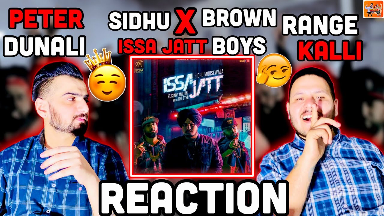 Reaction on Issa Jatt | Sidhu Moose Wala | Brown Boys | Humble Music Mashup |ReactHub | Gold Media