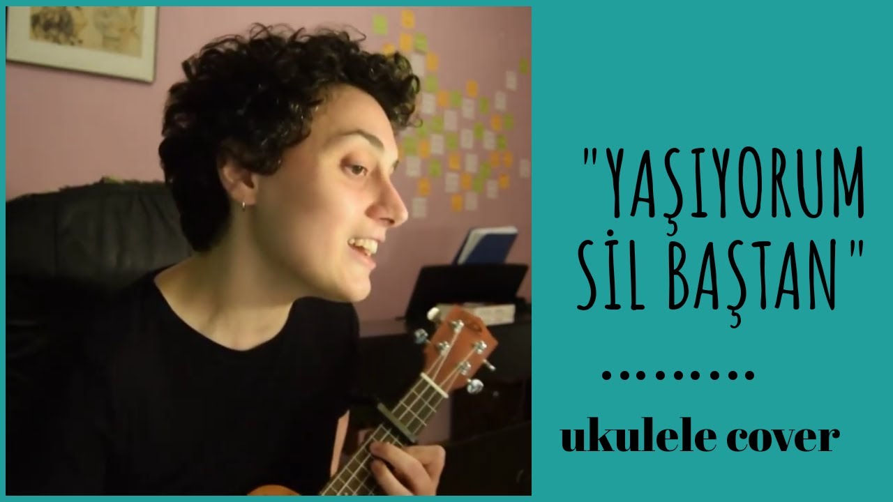 yaşıyorum sil baştan (ari barokas) - ukulele cover