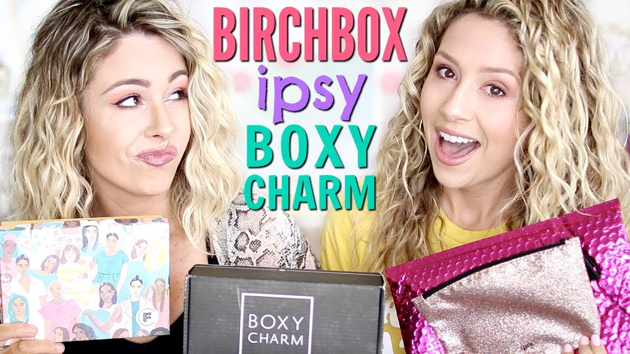 Unboxing - Birchbox VS Ipsy VS Boxycharm | May 2019
