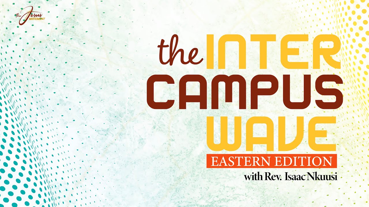 Intercampus Wave - Malare With Rev Dr Isaac Nkuusi