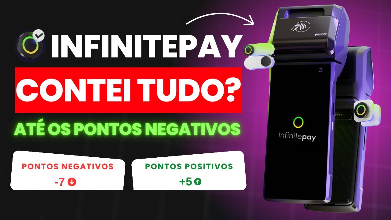 M&aacute;quina de Cart&atilde;o INFINITEPAY &eacute; Boa e Confi&aacute;vel em 2025? Contei TUDO, at&eacute; os Pontos NEGATIVOS!