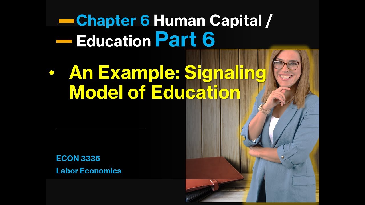 Signaling Model of Education: An Example - Chapter 6 Part 6