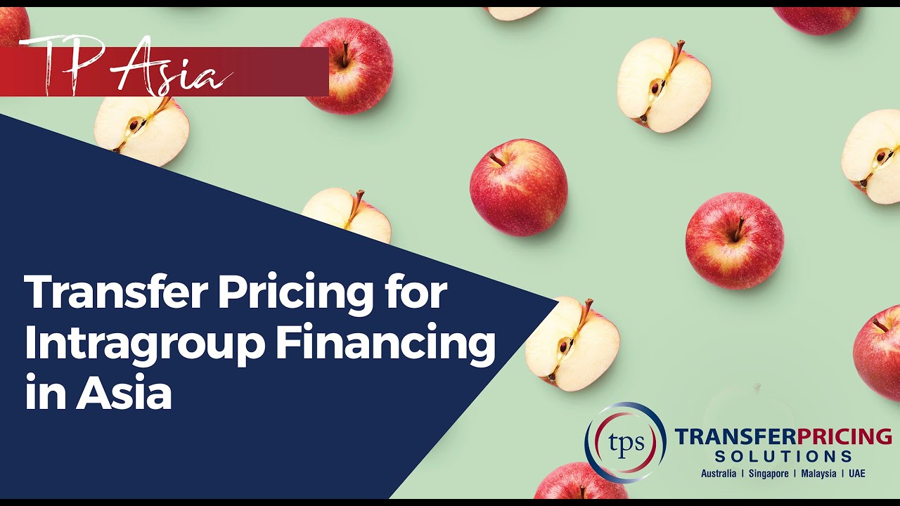 Transfer Pricing for Intragroup Financing in Asia