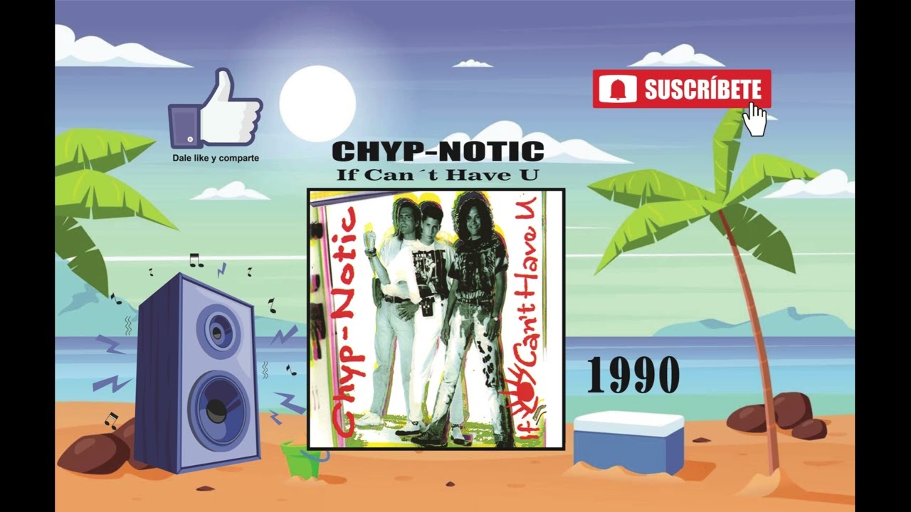 Chyp-Notic - If Can´t Have U (Radio Version)