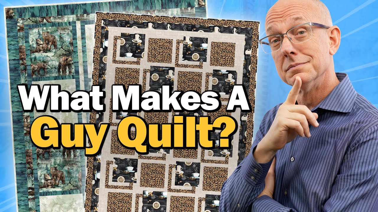 Top 6 Quilt Patterns for Men & Boys!