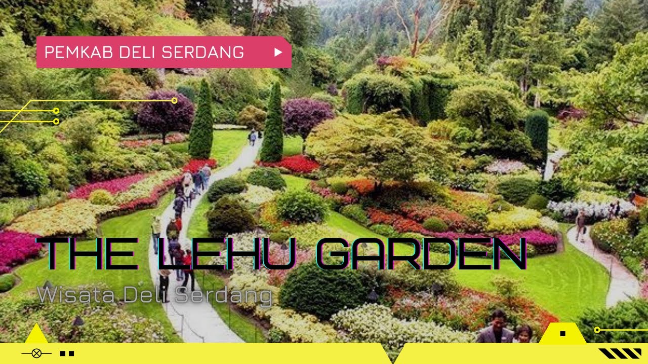 Wisata Deli Serdang, THE LEHU GARDEN, RECOMENDED !!!