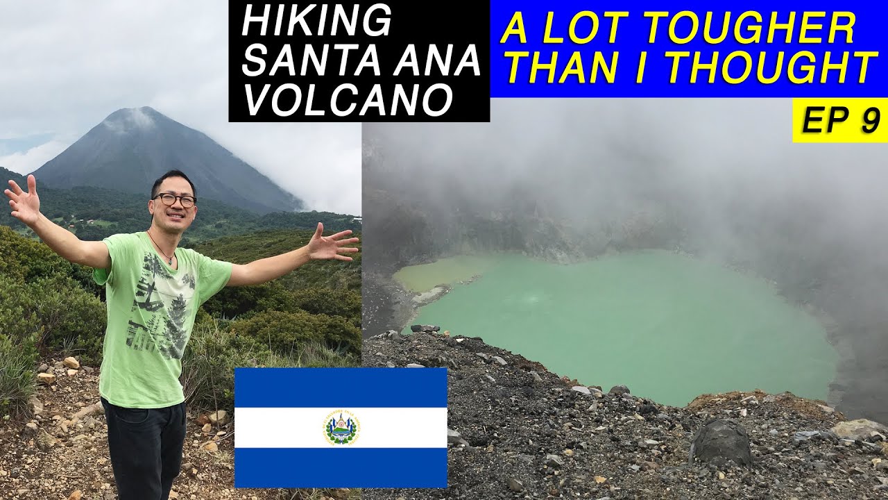 How difficult is it to hike Santa Ana Volcano? A Complete Hiking Guide, El Salvador A New Beginning