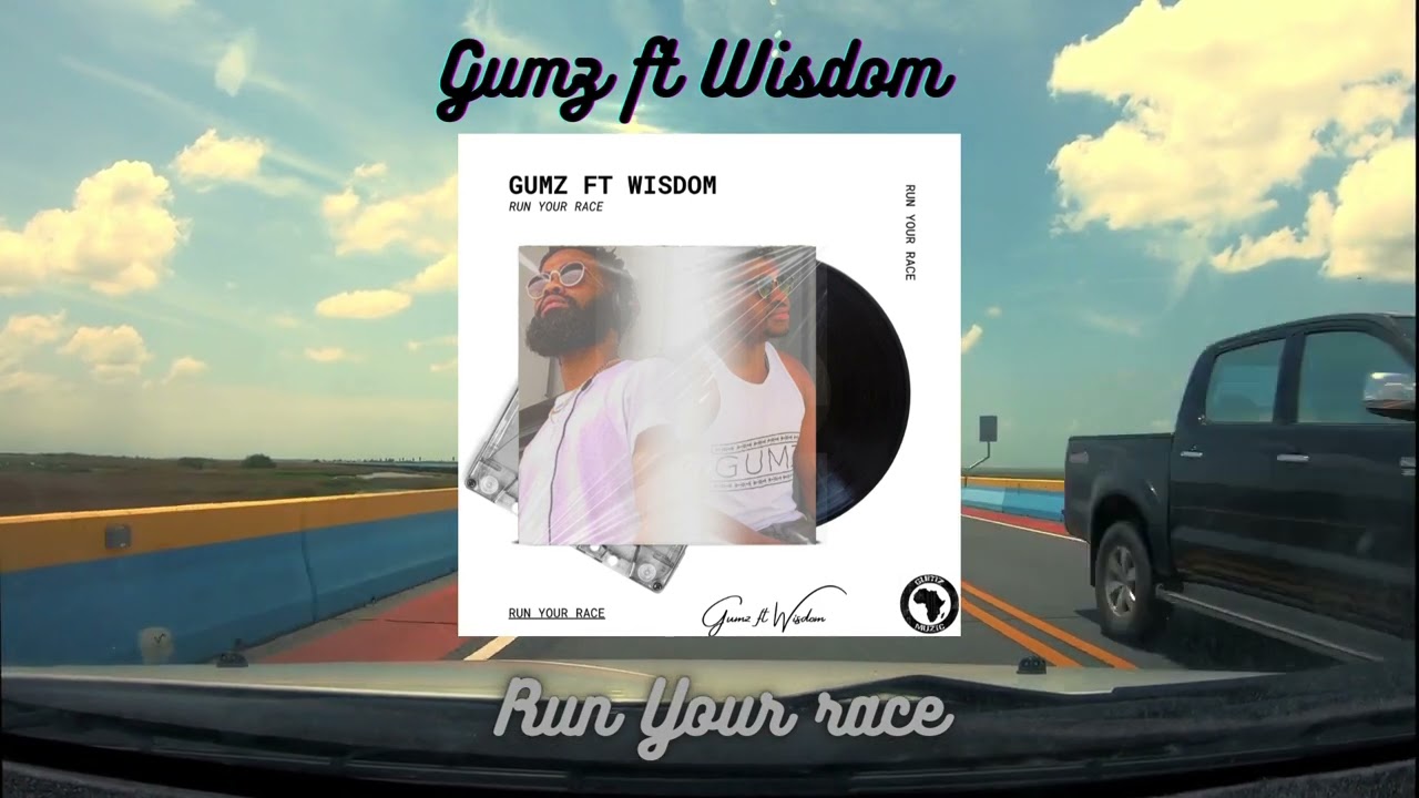 Gumz ft Wisdom - Run Your Race (Visualizer)