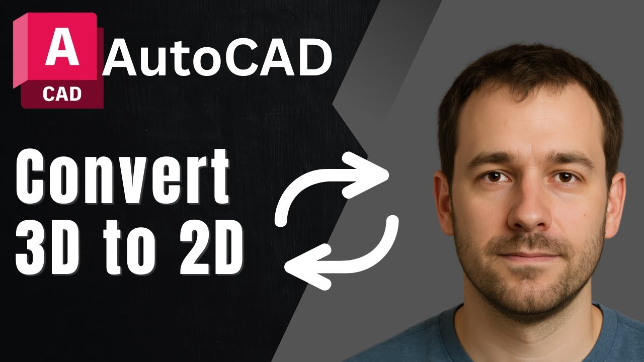 AutoCAD: How to Convert 3D to 2D Drawing (2025 Tutorial)
