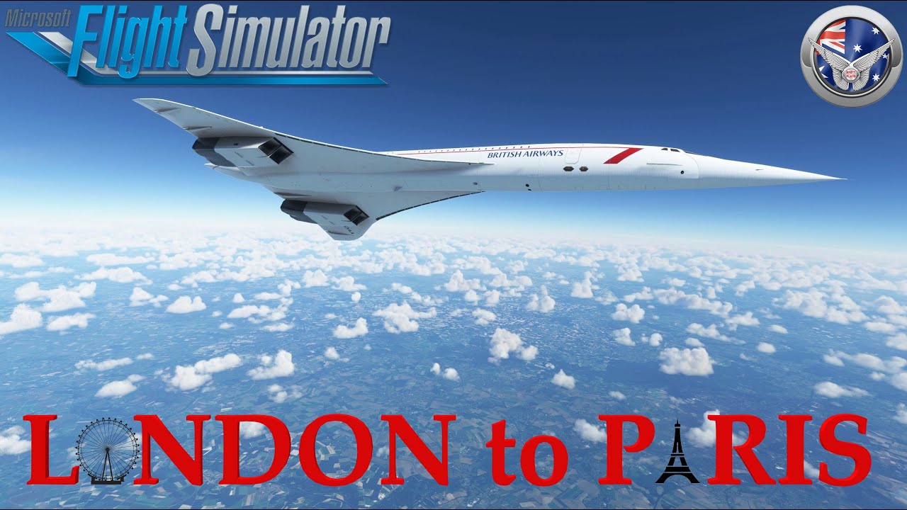 Concorde London to Paris - DC Designs Concorde - Microsoft FLight Simulator 2020