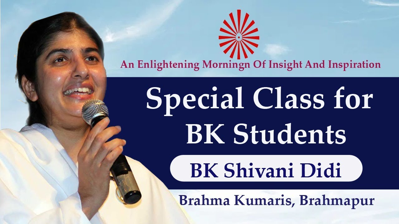 Special class by BK Shivani Didi ji