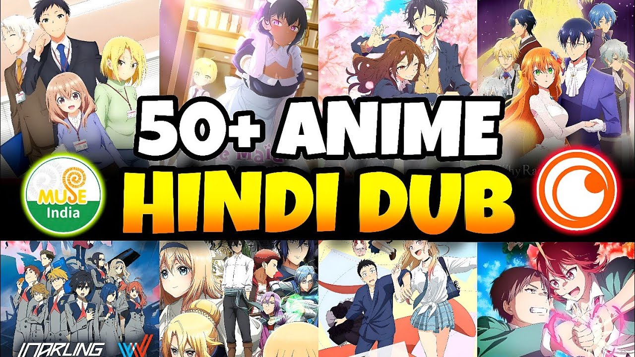 Top 50 Hindi Dubbed Anime Series 2025 | All Hindi Dub Anime On Crunchyroll | Must Watch List