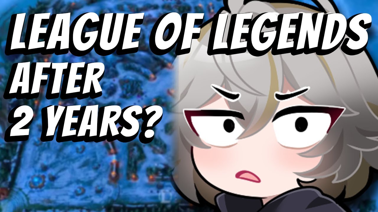 I haven't played league in 2 years. How does it feel returning?