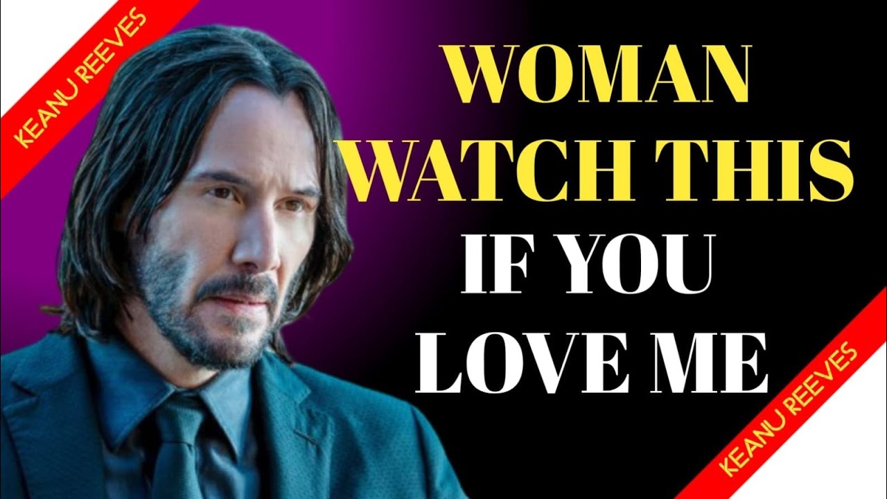 If You Love Me, Watch This… A Message From the Heart ❤️|KEANU REEVES