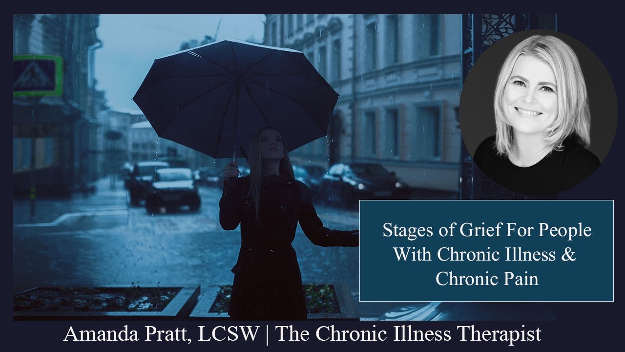 Stages of Grief for People With Chronic Pain & Chronic Illness | Florida Chronic Illness Therapist