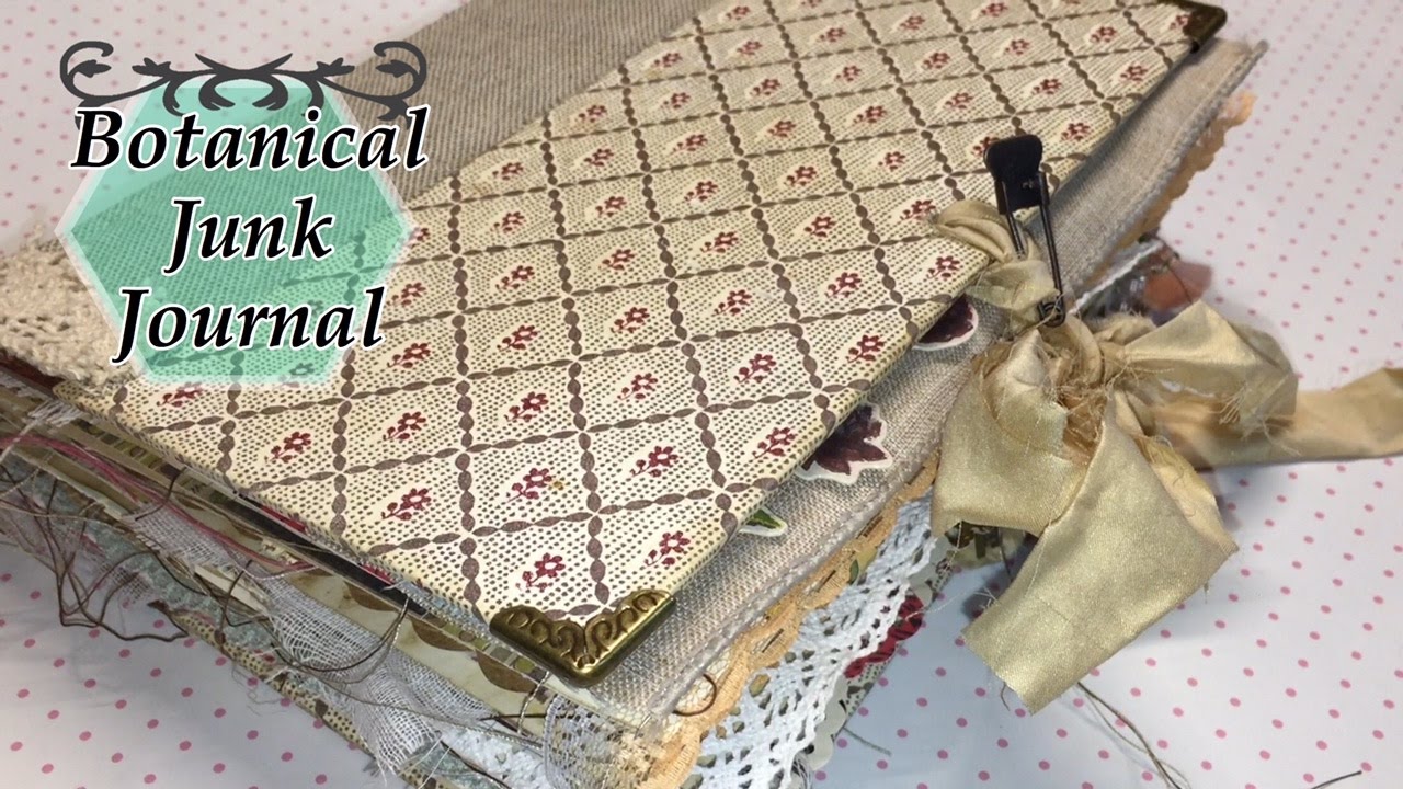 Botanical Junk Journal for CJ | I'm A Cool Mom