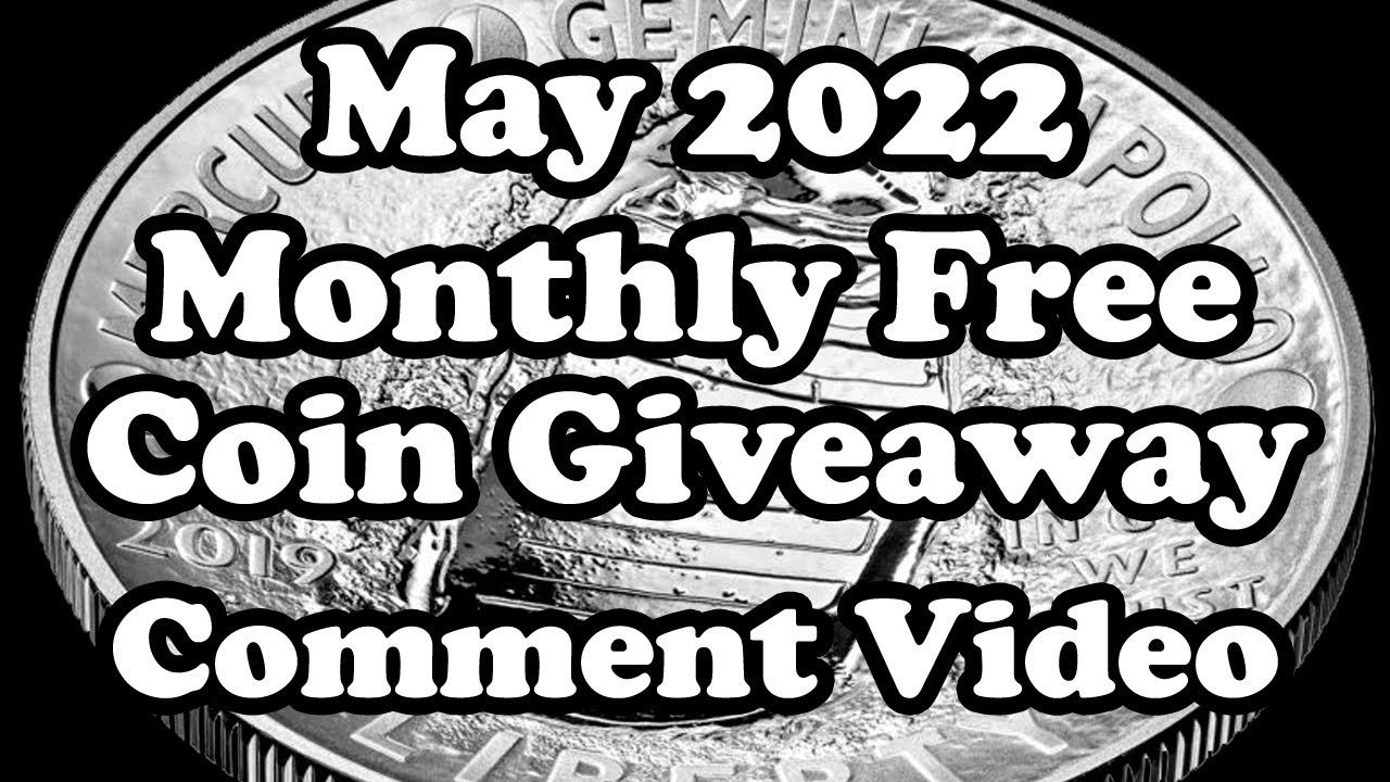 May 2022 Monthly Free Coin Giveaway Comment Video - Michael Kittle Rare Coins