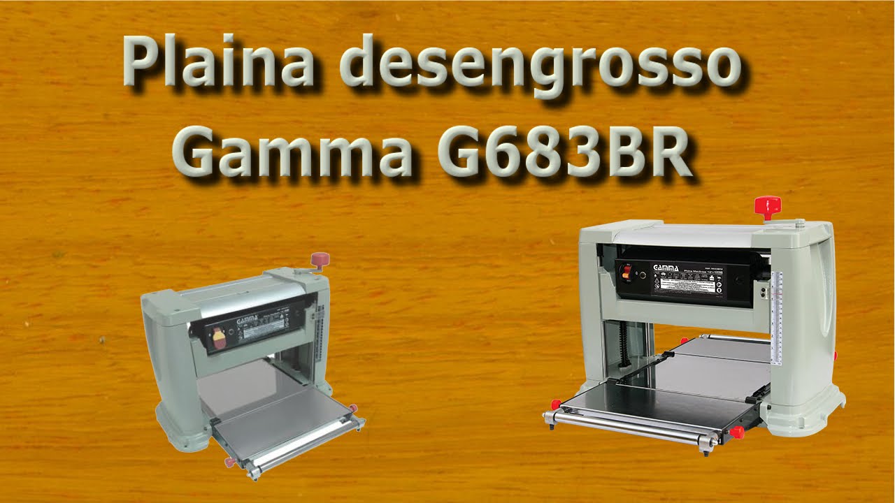 Plaina Desengrosso Gamma G683BR