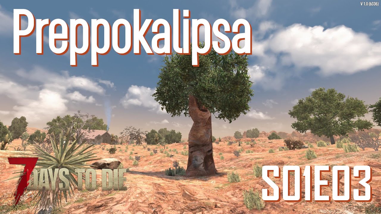 Preppokalipsa, czyli gotowy na wszystko -  Odcinek 3. - 7 Days To Die + Preppocalypse