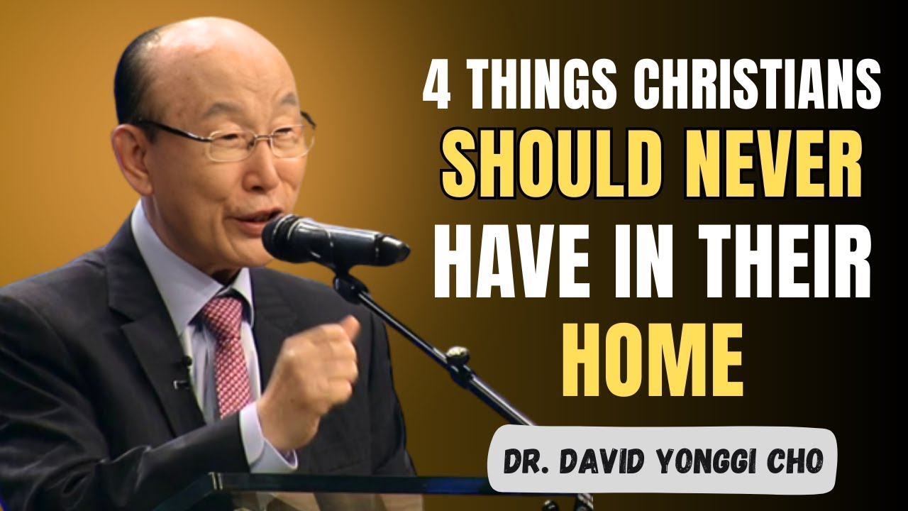 “These Common Objects Open the Door to Evil — Get Rid of Them Now! | Dr. David Yongi Cho