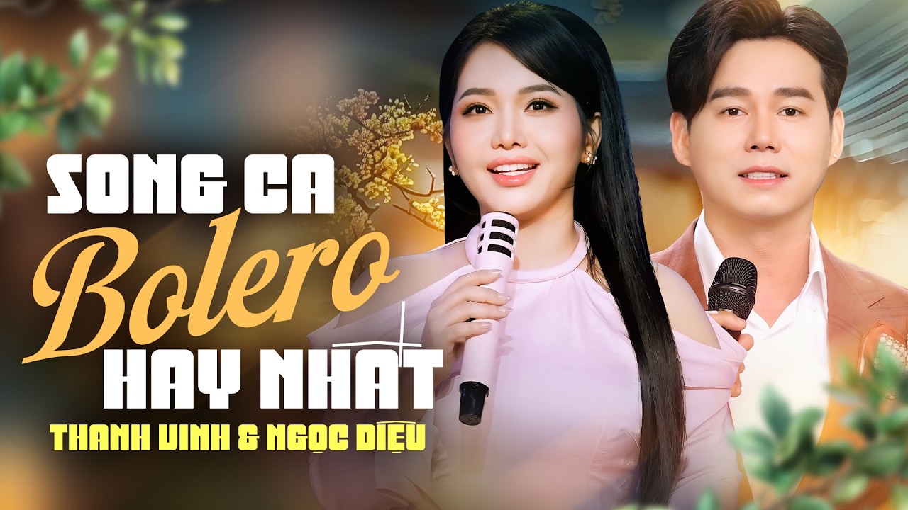 Song Ca BOLERO Thanh Vinh ft Ngọc Diệu Nổi Da Gà - Liên Khúc Nhạc Trữ Tình Song Ca Mới Nhất 2026