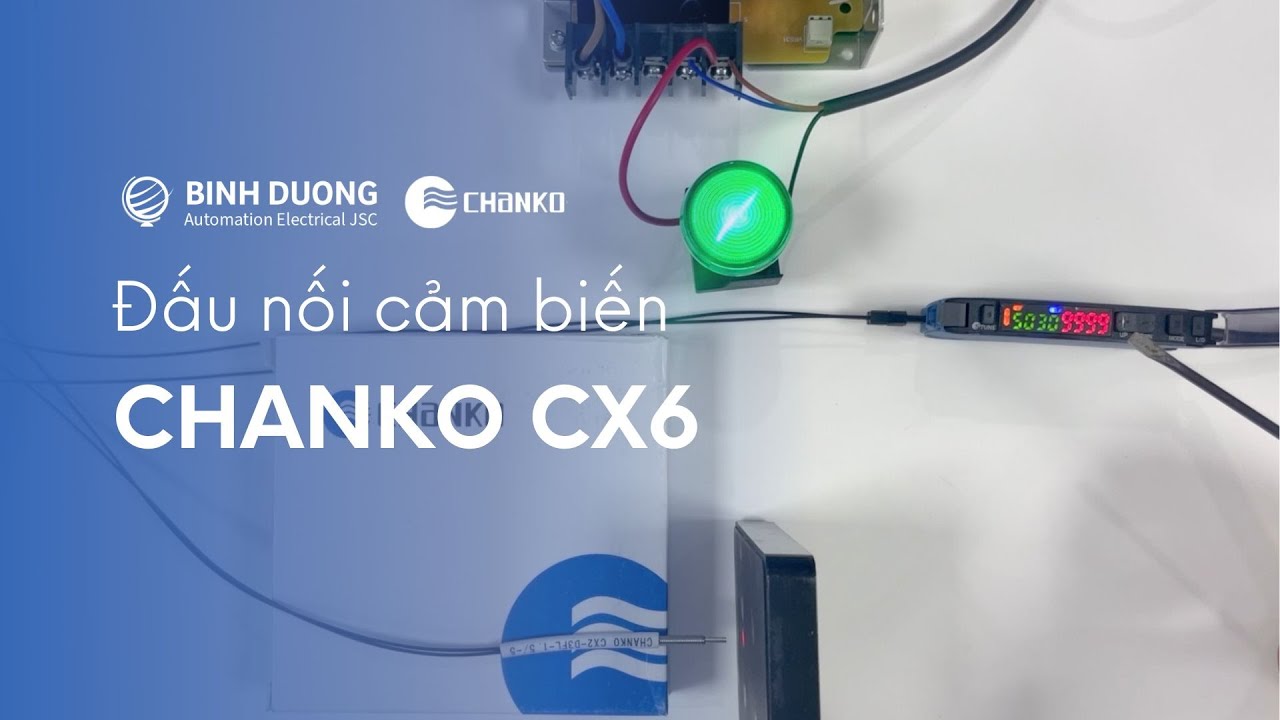 Hướng dẫn đấu nối cảm biến sợi quang CHANKO CX6 cùng cáp sợi quang CX2