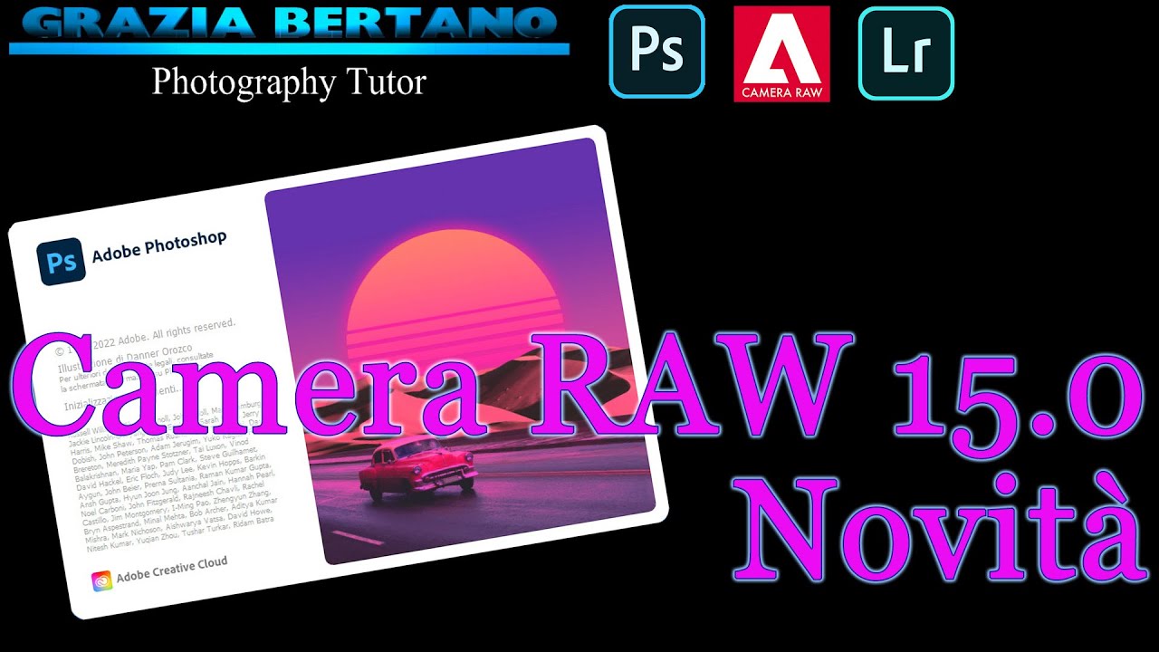 Camera RAW 15.0 - Lightroom 12 Novità anno 2023