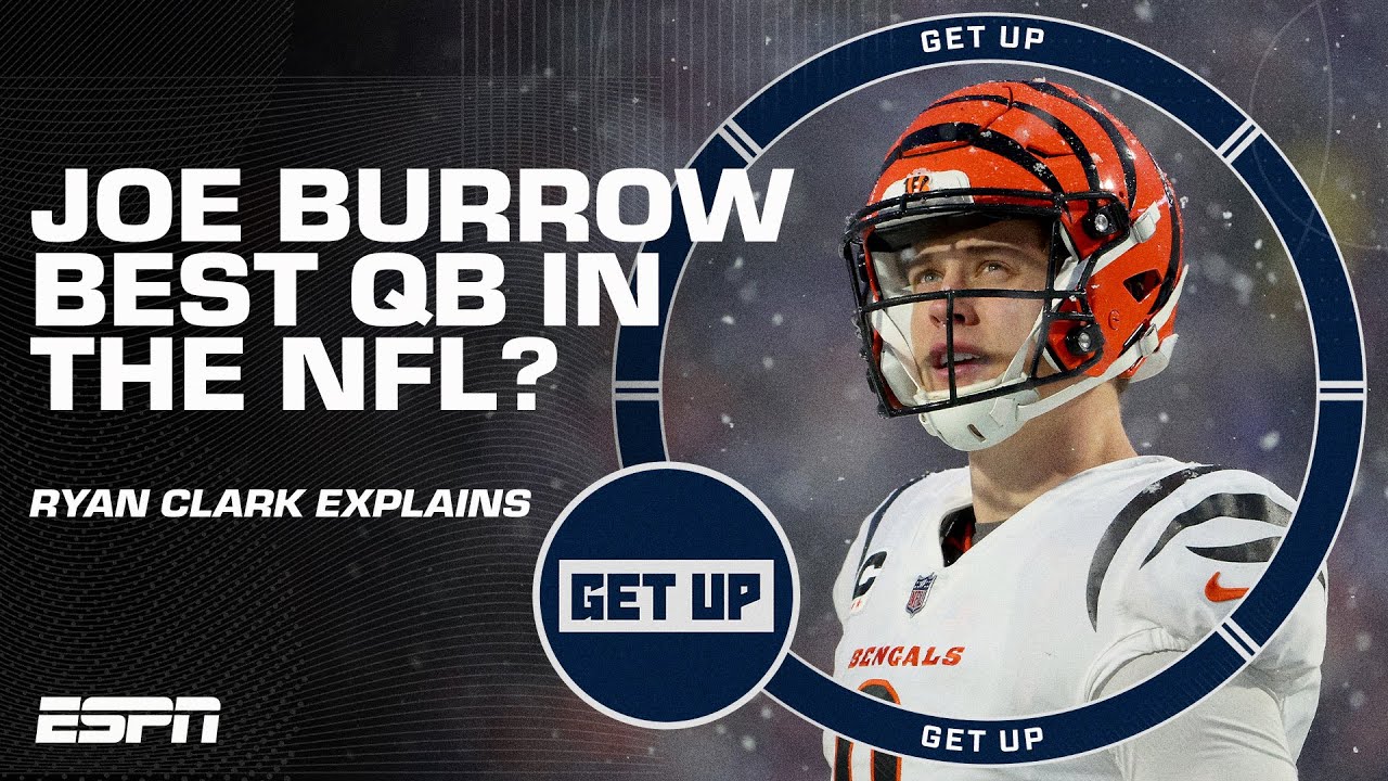 Joe Burrow has shown up for the Bengals in every single moment! - Ryan Clark | Get Up