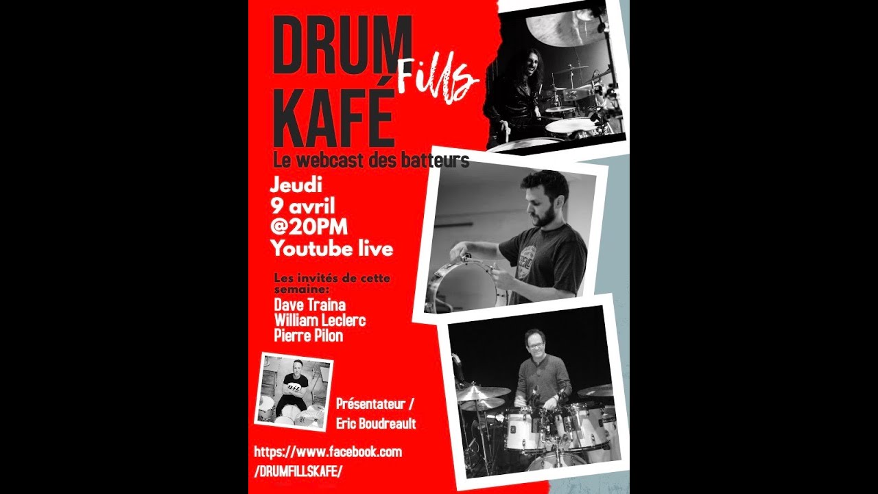 DrumFills Kafé 9 Avril 2020, épisode #4, Dave Traina,William Leclerc,Pierre Pilon
