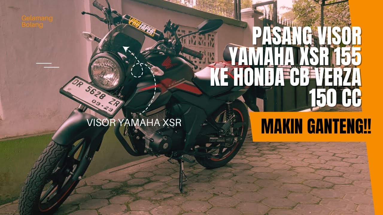 Cara Pasang Winshield Visor Yamaha XSR Ke Honda CB Verza
