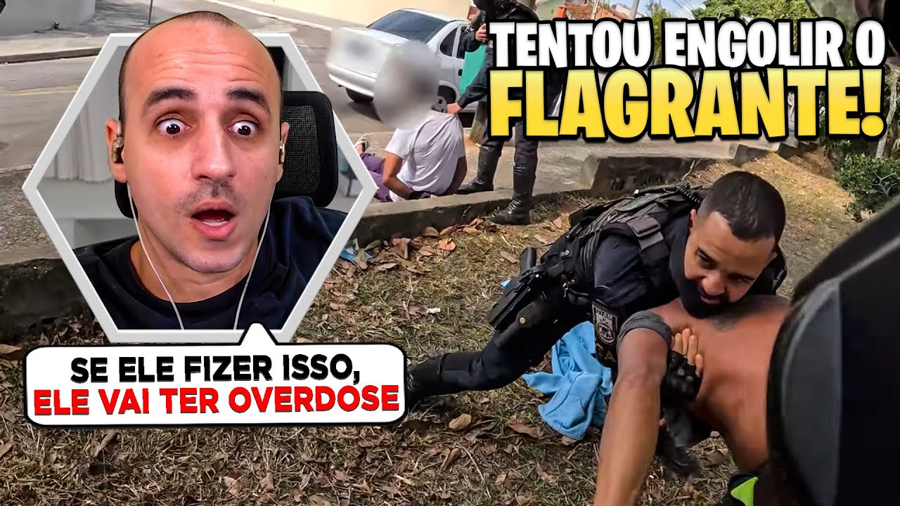 TENTOU ENGOLIR O FLAGRANTE e A 