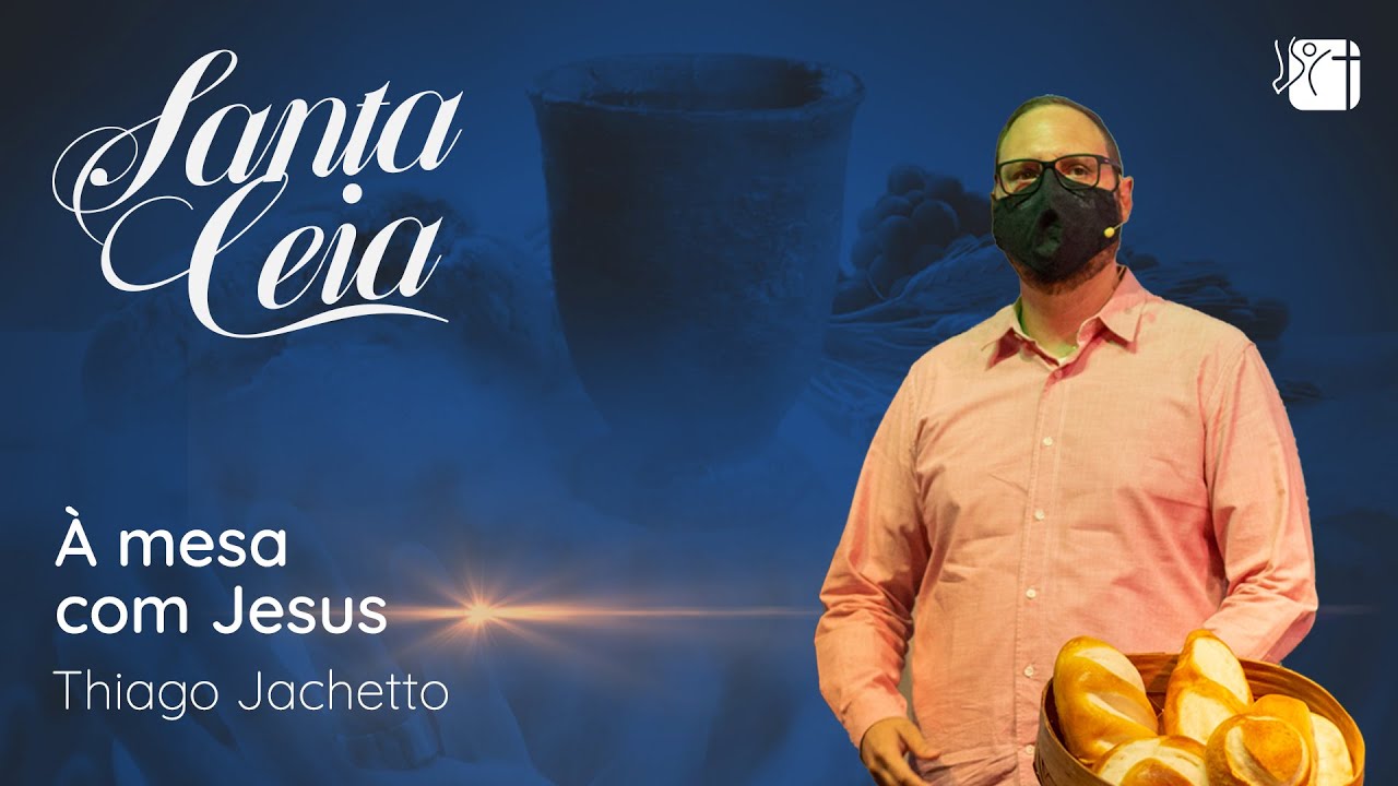 &Agrave; mesa com Jesus | Thiago Jachetto