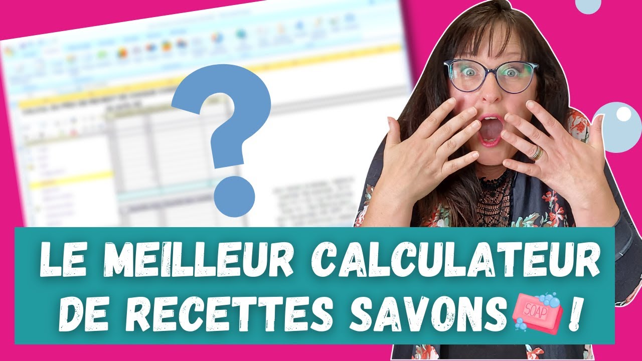 Présentation du meilleur calculateur de recettes savons