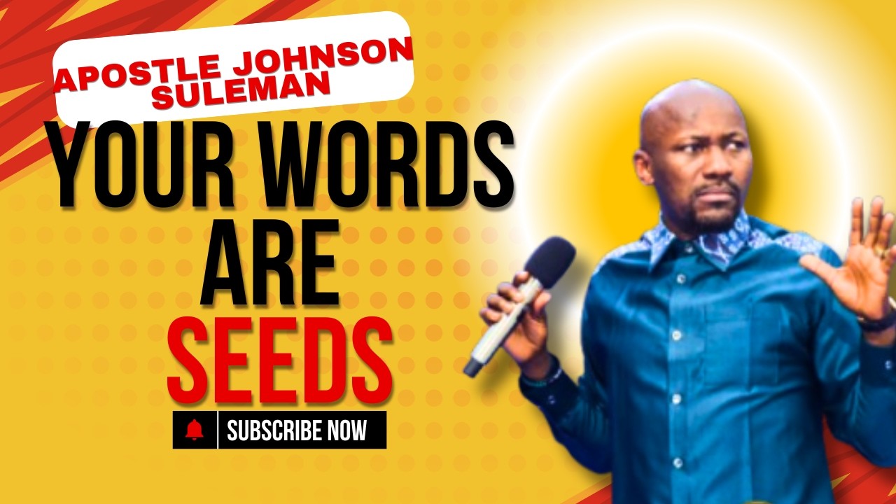 «То, что вы скажете, станет вашей следующей трапезой» (Апостол Джонсон Сулеман).