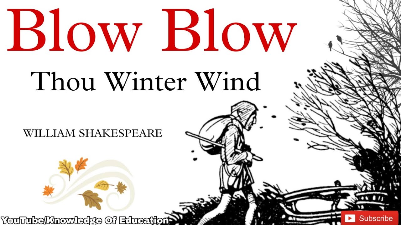 Blow blow thou winter wind BY WILLIAM SHAKESPEARE full summary hindi