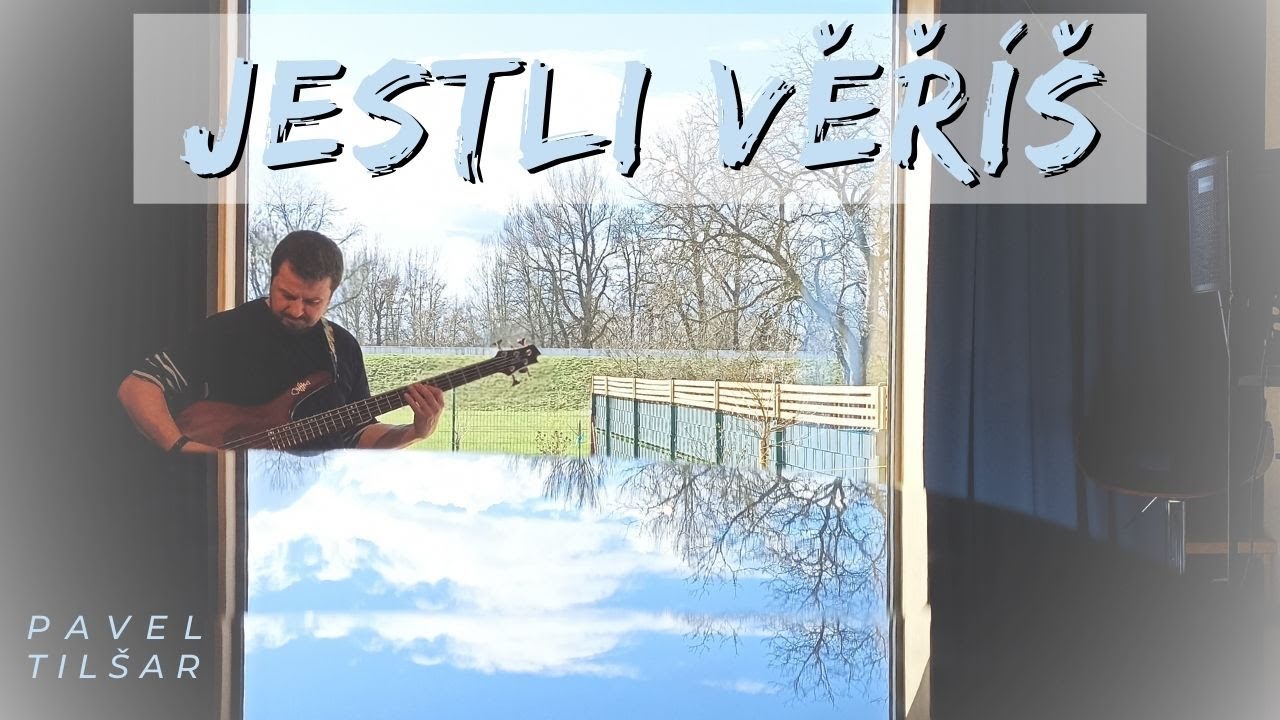 Pavel Tilšar - Jestli věříš