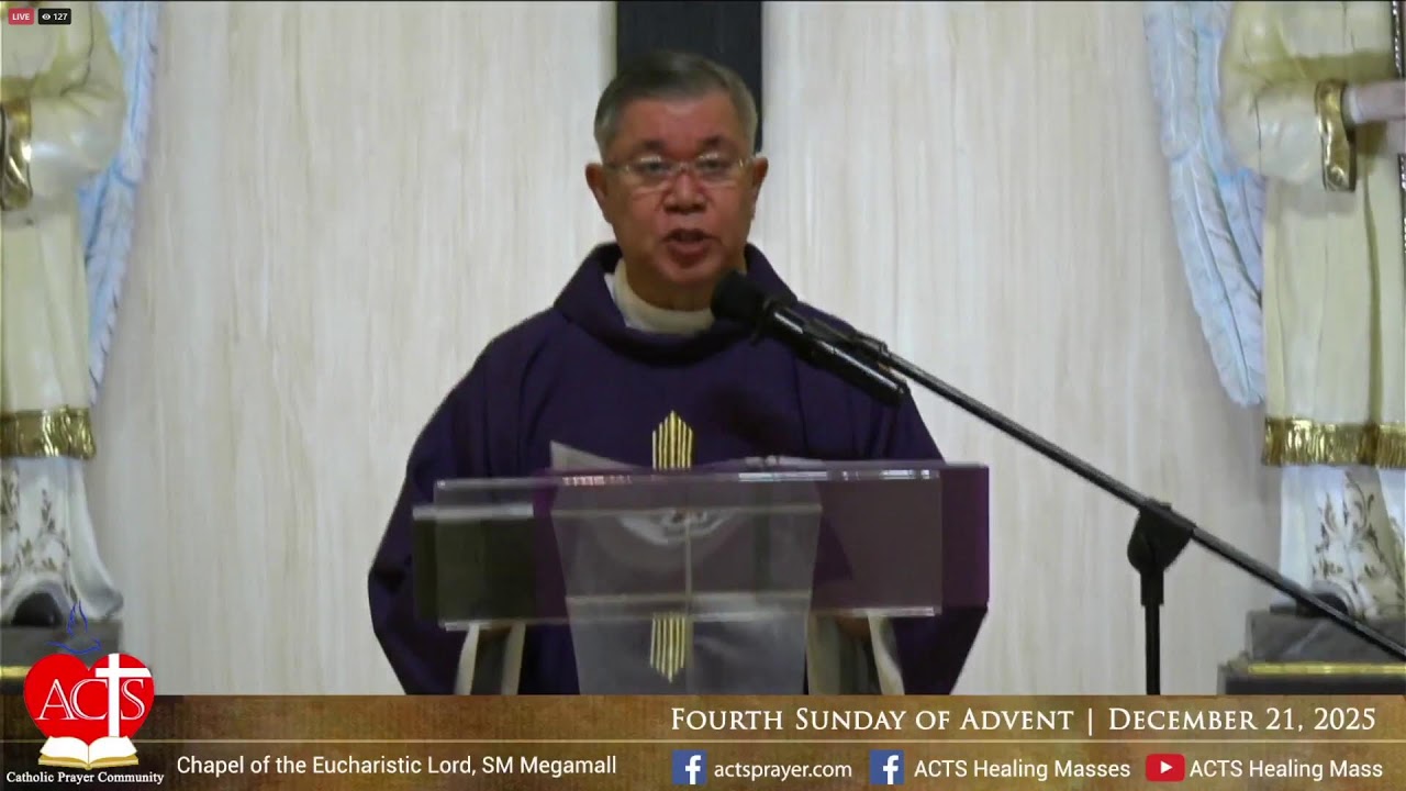 21 DECEMBER  -  ACTS Healing Mass  -  FOURTH SUNDAY OF ADVENT