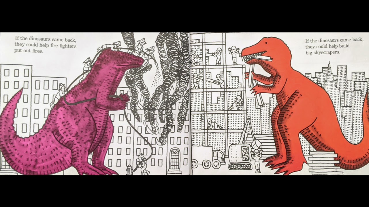 If The Dinosaurs Came Back Read Aloud