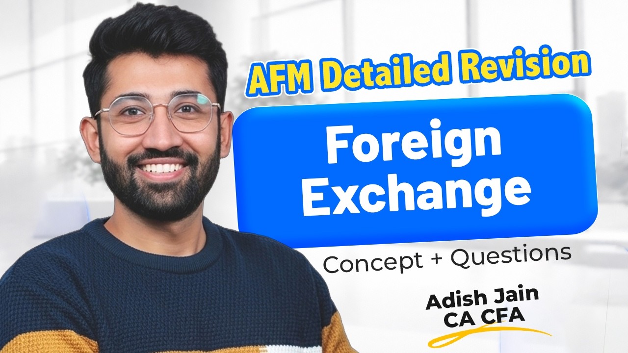 AFM Foreign Exchange Revision May 26 | All Concepts & LDR Questions | CA Final AFM