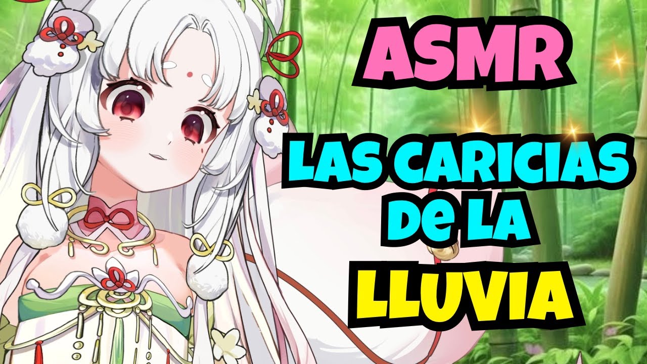 ✨ASMR- Las caricias de la lluvia ❤️