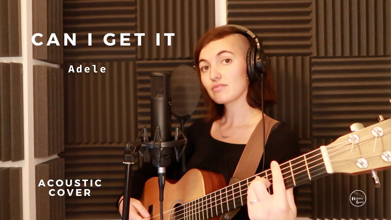 Adele - Can I Get It (Acoustic Cover).