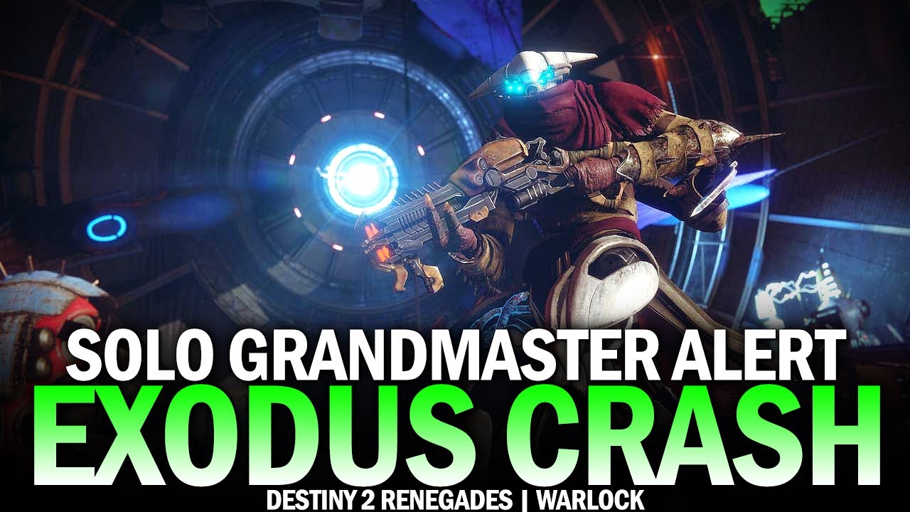 Solo Grandmaster Alert Exodus Crash (Warlock) [Destiny 2 Renegades]