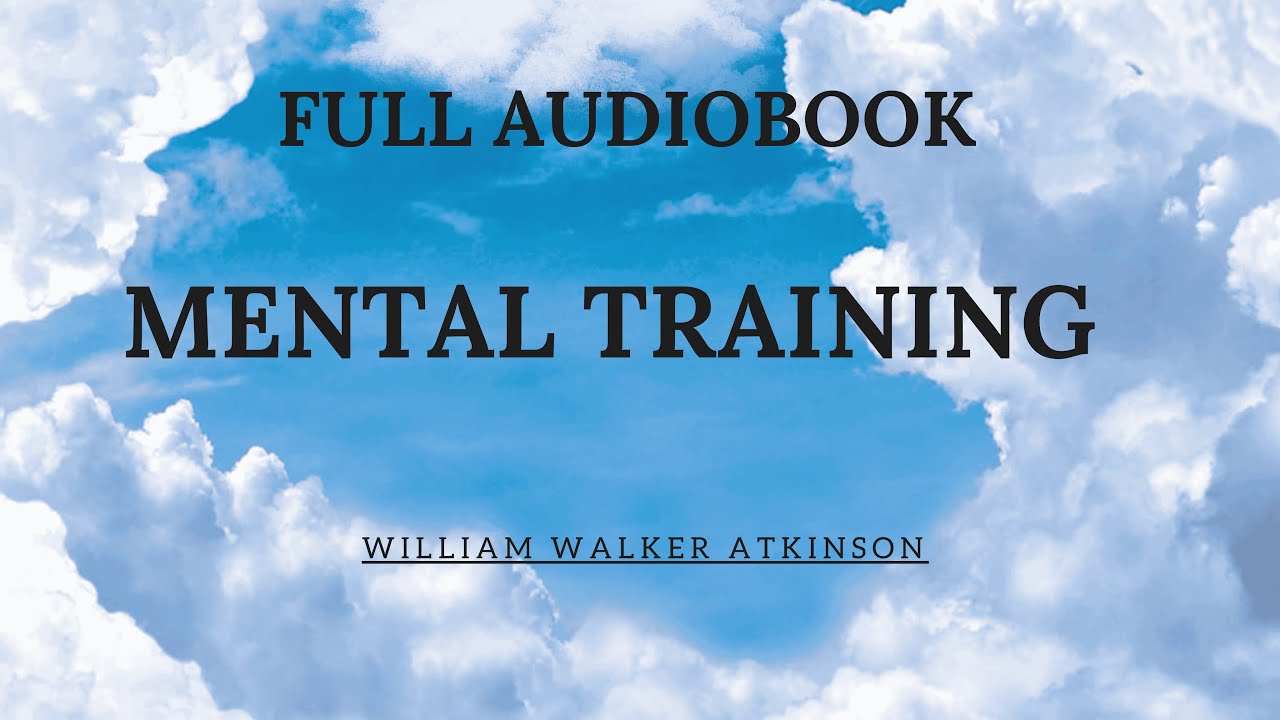 Memory – How to Develop, Train, and Use It | Full Audiobook | William Walker Atkinson