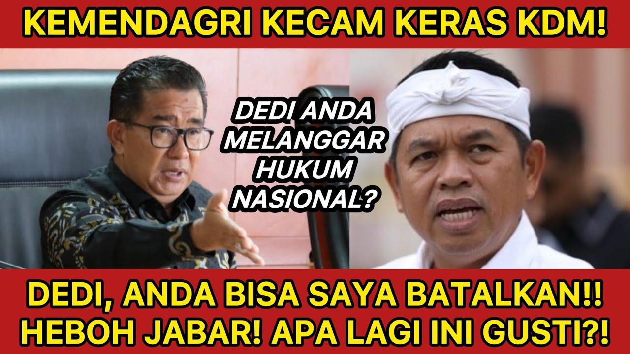 MENDAGRI KEC4M KDM‼️DEDI MULYADI ANDA BISA SAYA BATALKAN, ANDA MENENTANG HUKUM SOSIAL?! VIRALLKAN!