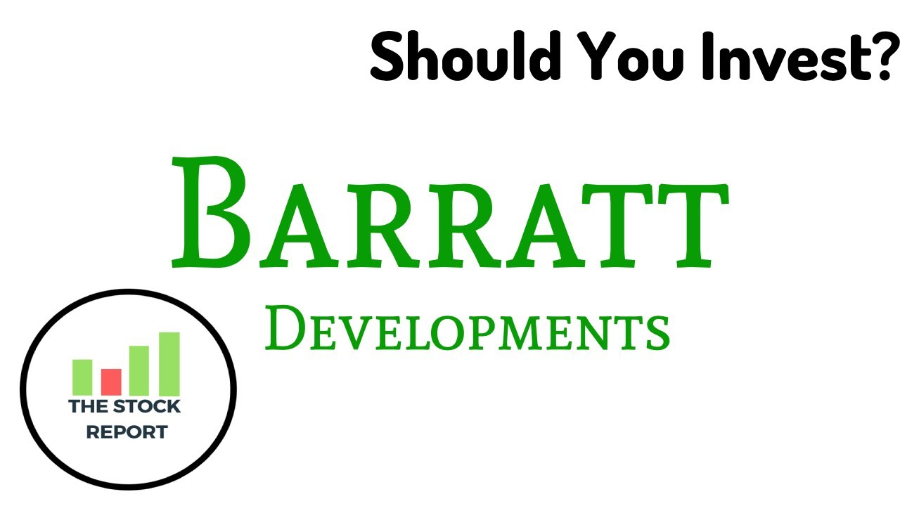Barratt Developments - Should you invest?