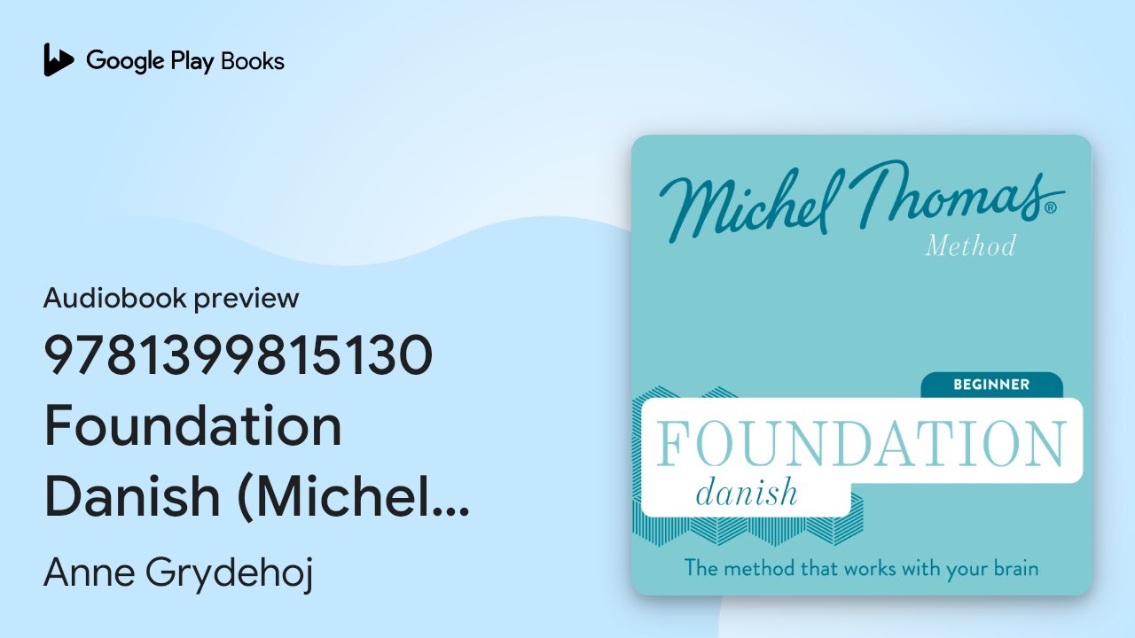 Foundation Danish (Michel Thomas Method) – Full… by Anne Grydehoj · Audiobook preview