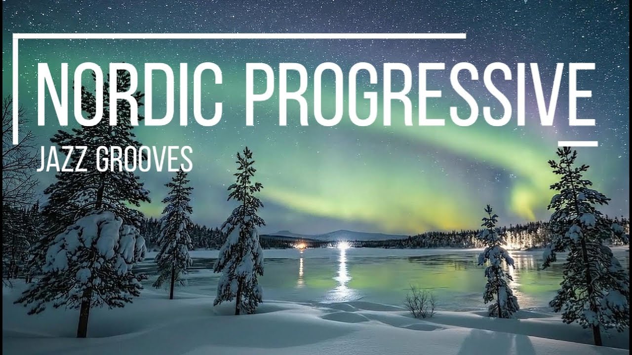 🌌 Nordic Progressive Jazz Grooves Under the Northern Lights - Scandinavian Fusion & Chill Ambience