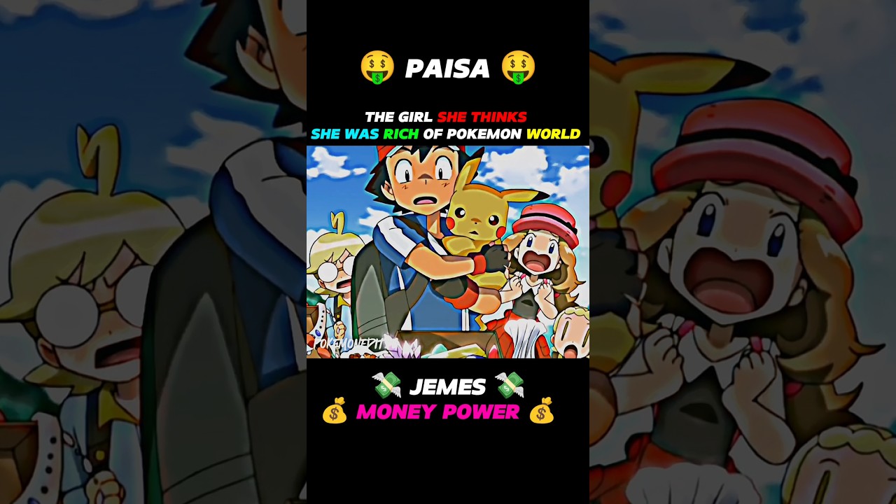 THE RICHEST MAN OF POKEMON WORLD 🤑🌍 ##shorts#paisa#money#pikachu#pokemon#shortsfeed#viral#edit#anime