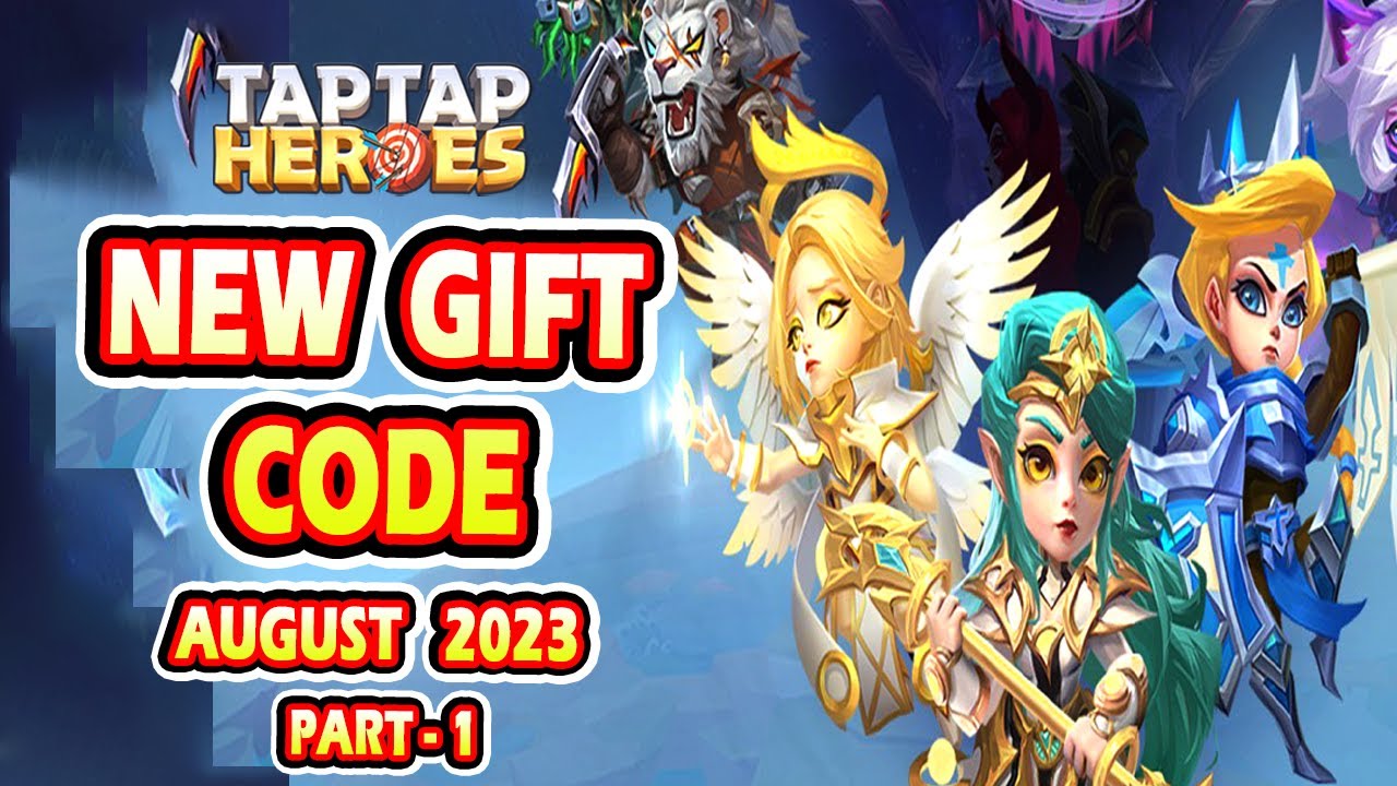 Taptap Heroes New Gift Code |  Taptap Heroes New Gift Code August 2023 (Part-1)