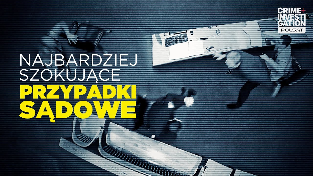 Najbardziej szokujące przypadki sądowe (s1e3)